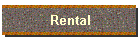 Rental